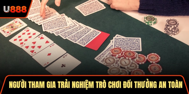 Người tham gia trải nghiệm trò chơi đổi thưởng an toàn