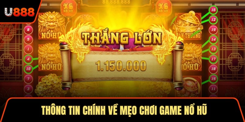 Thông tin chính về mẹo chơi game nổ hũ mà hội viên nên đọc